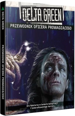 Delta Green: Przewodnik Oficera Prowadzącego