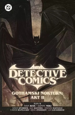 Batman Detective Comics. Gothamski Nokturn: Akt II. Tom 3