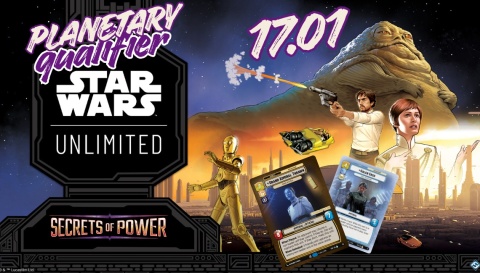 Star Wars: Unlimited - Secrets of Power - Planetary Qualifier [17.01.26r.]
