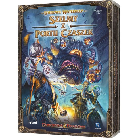 Lordowie Waterdeep: Szelmy z Portu Czaszek