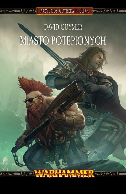 Copernicus Corporation Przygody Gotreka i Felixa: Miasto potępionych