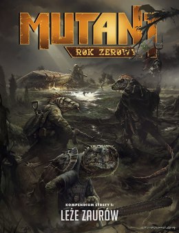 Galakta Mutant: Rok Zerowy - Kompendium strefy 1 - Leże Saurian