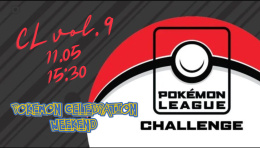 Pokemon TCG: League Challenge vol.9 [11.05 - 15:15] PCW