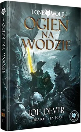 Lone Wolf 2: Ogień na wodzie - Księga II serii Kai