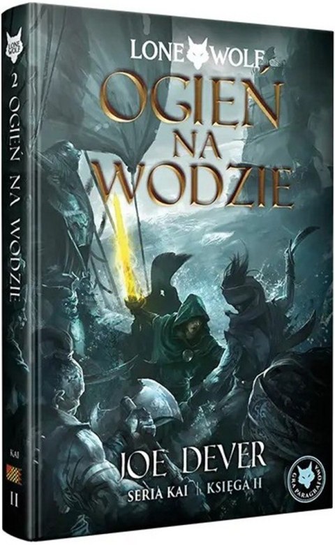 Lone Wolf 2: Ogień na wodzie - Księga II serii Kai